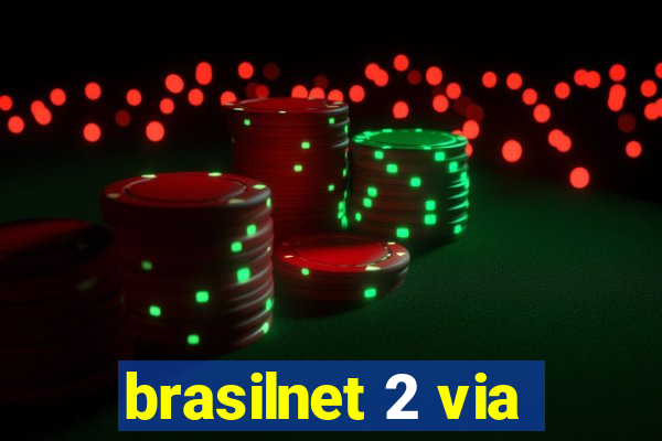 brasilnet 2 via